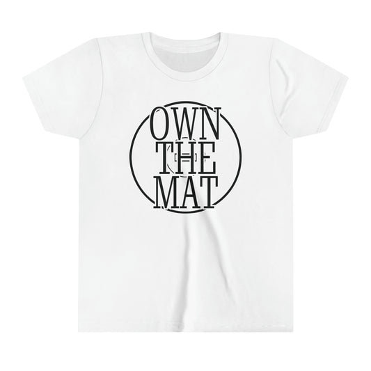 Own The Mat Youth Short Sleeve Tee